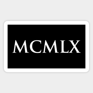 1960 MCMLX (Roman Numeral) Magnet